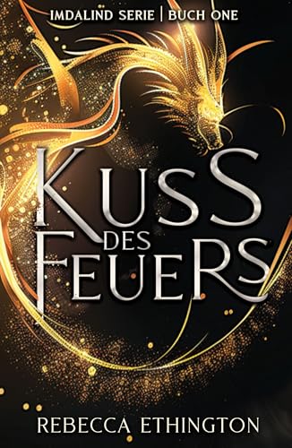 Kuss Der Feuers (Imdalind Serie 1)