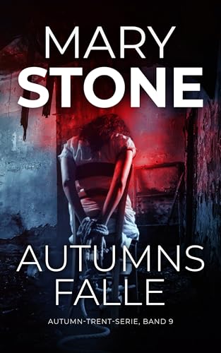Autumns Falle (Autumn-Trent-Serie 9)
