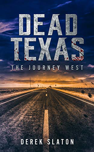 Dead Texas - DIE REISE NACH WESTEN (Dead America - German Language Edition 4)