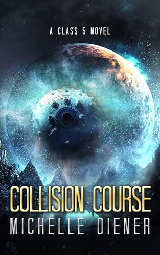 Collision Course: A Class 5 Novel (Class 5 Series Book 6)