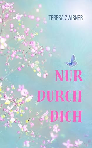 Nur durch dich