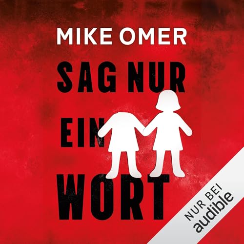 Sag nur ein Wort