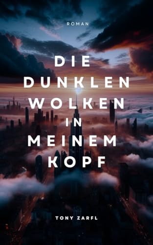 Die dunklen Wolken in meinem Kopf