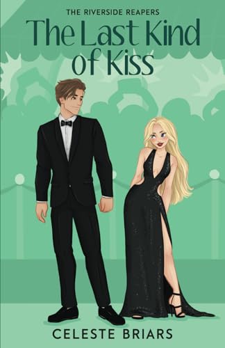 The Last Kind of Kiss (Riverside Reapers, Band 4)