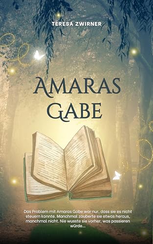 Amaras Gabe: Fantasyroman für Mädchen ab 12 Jahren