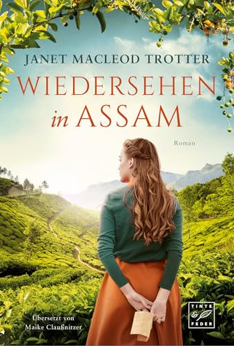 Wiedersehen in Assam (Die Frauen der Teeplantage 5)