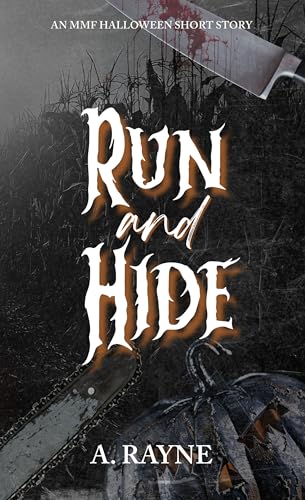 Run and Hide: An MMF Halloween short story
