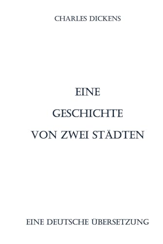 Eine Geschichte von zwei Städten: Eine deutsche Übersetzung