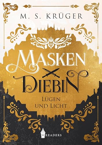 Maskendiebin: Lügen und Licht
