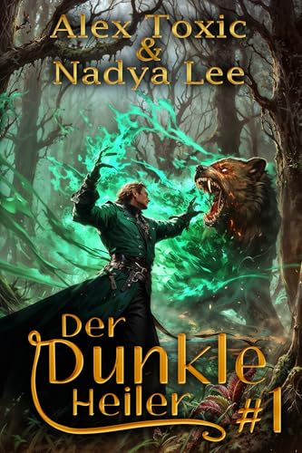Der dunkle Heiler (Buch 1): Eine historische Portal Progression-Fantasy Serie