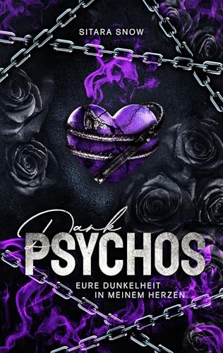 Dark Psychos: Eure Dunkelheit In Meinem Herzen (Reverse Harem)