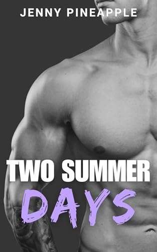 Two Summer Days: Spicy MM Romantic Short Story (Dominic & Julian Book 2)