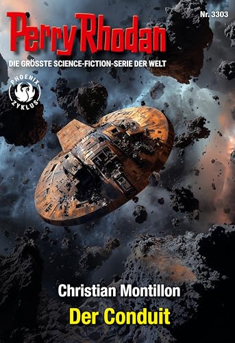 Perry Rhodan 3303: Der Conduit: Perry Rhodan-Zyklus "PHOENIX" (Perry Rhodan-Erstauflage)