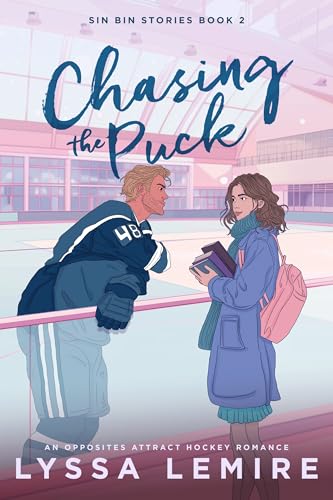 Chasing the Puck: An Opposites Attract Hockey Romance (Sin Bin Stories)