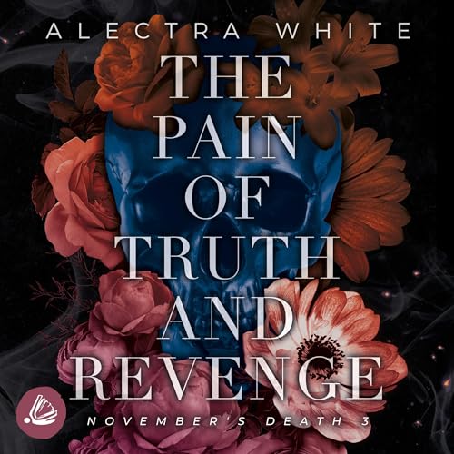 The Pain of Truth and Revenge: November's Death 3
