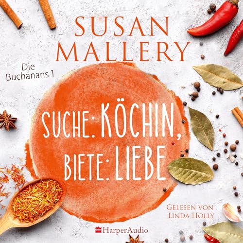 Suche - Köchin, biete - Liebe: Die Buchanans 1