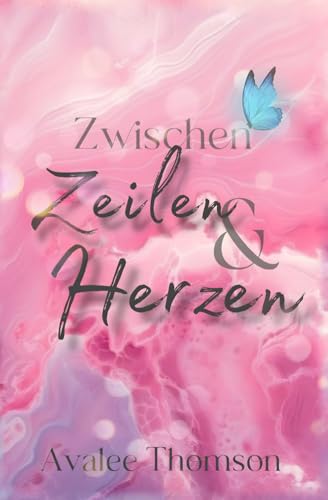 Zwischen Zeilen und Herzen (Zwischen Liebe und Kontrolle, Band 1)