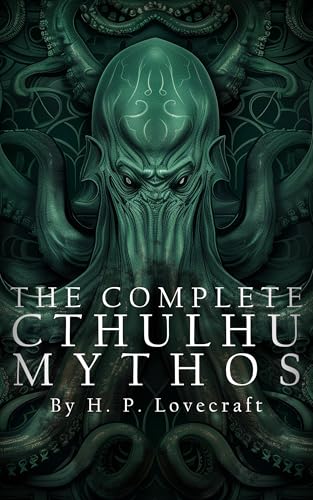 The Complete Cthulhu Mythos: Illustrated