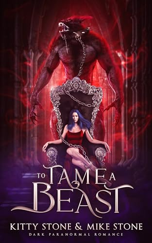 To Tame a Beast: Dark Paranormal Romance