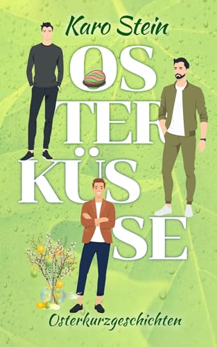 Osterküsse: Osterkurzgeschichten (Jahreszeitenküsse 2)