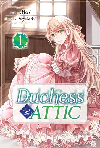 Duchess in the Attic: Volume 1