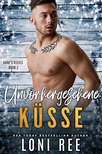 Unvorhergesehene Küsse (Kane's Kisses German)