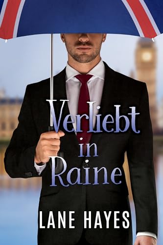 Verliebt in Raine (Liebe und Reisen 1)