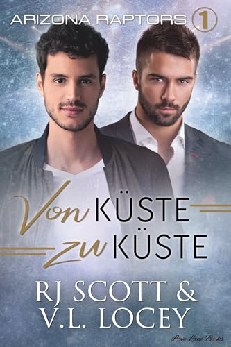 Von Küste zu Küste (Arizona Raptors - Deutsche Ausgabe 1)
