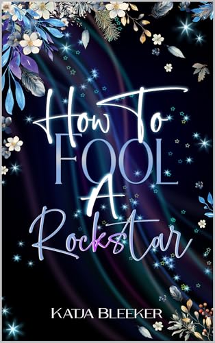 How To Fool A Rockstar