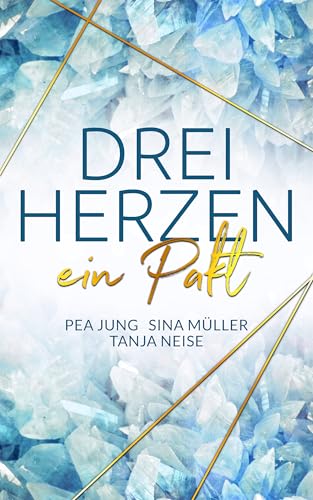 DREI HERZEN: ein Pakt (3hearts2gether 1)