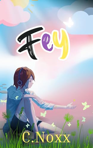 Fey: A Love Is Love Story