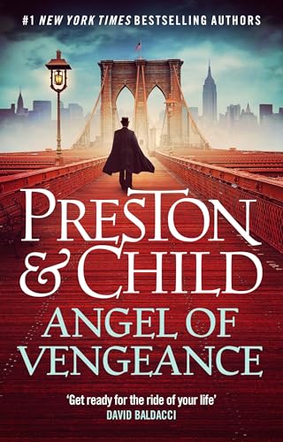 Angel of Vengeance: the exciting new timeslip serial-killer thriller from the New York Times bestselling authors (Agent Pendergast Book 22)