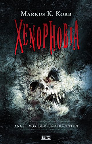 XENOPHOBIA (Phantastische Stories 2006)