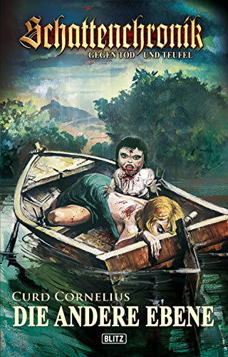 Schattenchronik - Gegen Tod und Teufel 01: Die andere Ebene (Schattenchronik - Gegen Tod und Teufel (Mystery Thriller) 1)