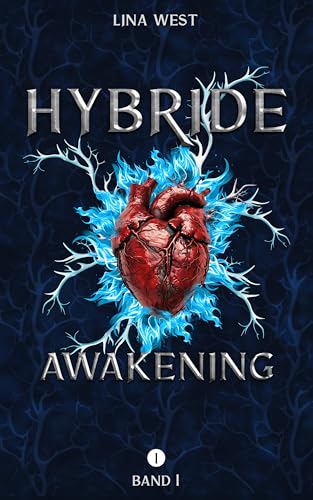 HYBRIDE: Awakening (Band 1)
