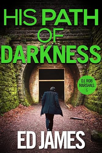 His Path of Darkness (DI Rob Marshall Scottish Borders Police Mysteries Book 6) (English Edition)