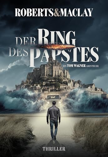 Der Ring des Papstes (Ein Tom Wagner Abenteuer 14)