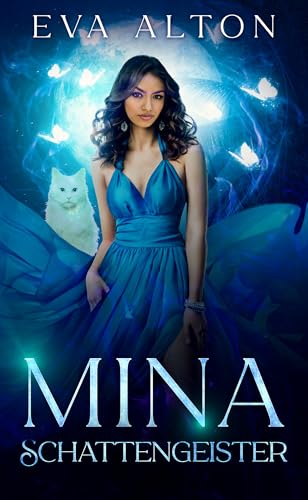 Mina - Schattengeister: Romantische Fantasy mit Hexen, Vampiren und Feen (Die Hexen von Ibiza 3)