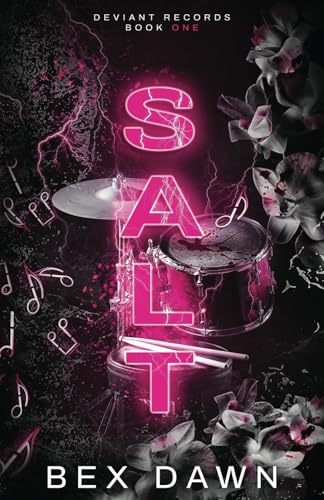 Salt: A Reverse Harem Dark College Romance (Deviant Records, Band 1)