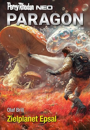 Perry Rhodan Neo 343: Zielplanet Epsal: Staffel: Paragon