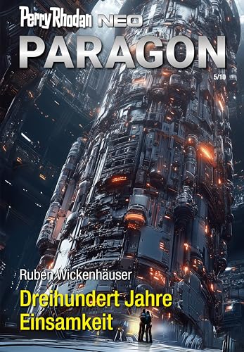 Perry Rhodan Neo 344: Dreihundert Jahre Einsamkeit: Staffel: Paragon