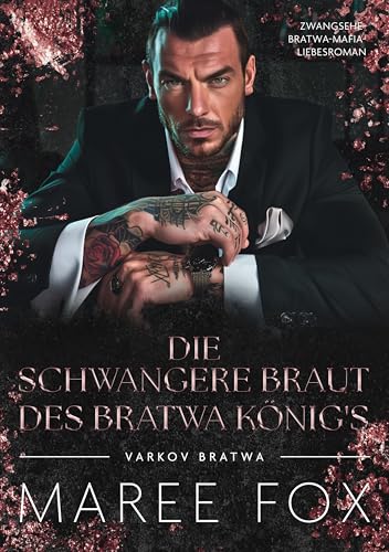 Die schwangere Braut des Bratwa Königs: Zwangsehe-Bratwa-Mafia-Liebesroman (Sharov Bratwa 1)