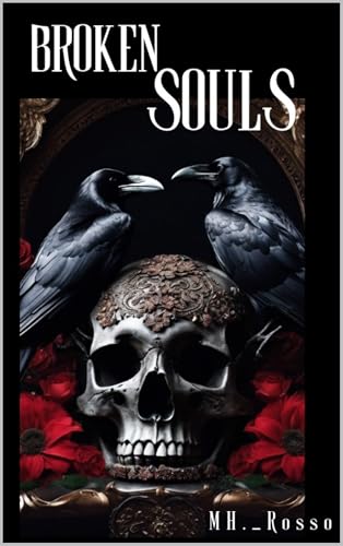 Broken Souls: Band 1