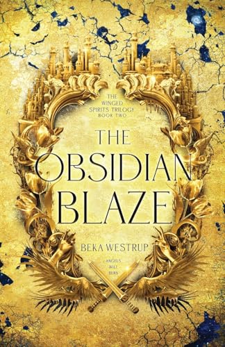 The Obsidian Blaze (The Winged Spirits, Band 2)