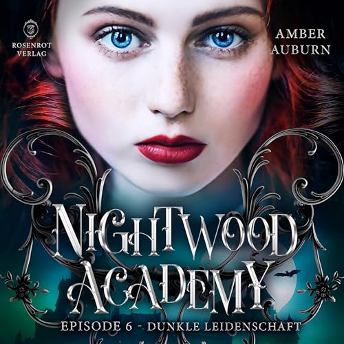 Dunkle Leidenschaft: Nightwood Academy 6
