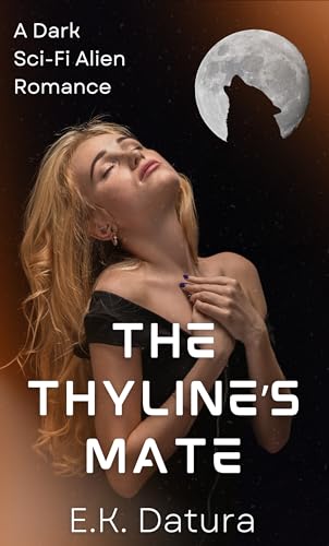 The Thyline's Mate: A Dark Sci-Fi Alien Romance