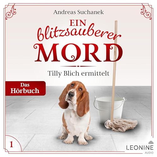 Ein blitzsauberer Mord: Ein Fall für Tilly Blich 1
