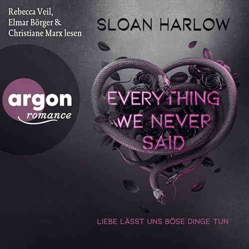 Everything We Never Said – Liebe lässt uns böse Dinge tun