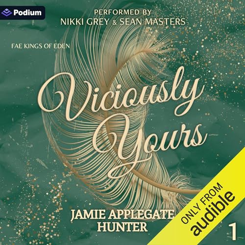 Viciously Yours: Fae Kings of Eden, Book 1