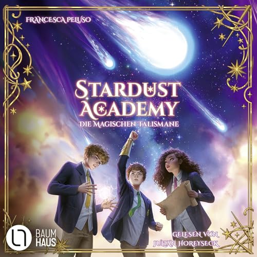 Die magischen Talismane: Stardust Academy 2